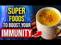 10 SUPER FOODS That Will Help BOOST Your Immunity