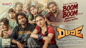 Boom Boom | Dude | Pradeep Ranganathan, Mamitha Baiju | @SaiAbhyankkar |Keerthiswaran | Mythri