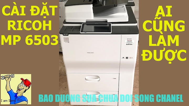 Hướng dẫn cài đặt máy photocopy ricoh năm 2024
