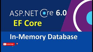 Implement Entity Framework Core In-Memory Database with ASP .NET Core 6.0