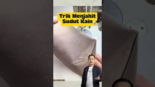 Begini Trik Cara Menjahit Sudut Kain Dengan Rapi #tipsdantrik #inspiration #idekreatif