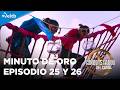 EL CONQUISTADOR 2026: MINUTO DE ORO EPISODIO 25 y 26