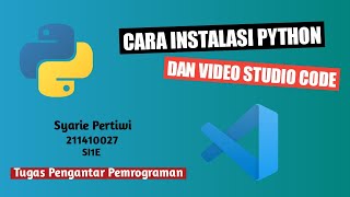 CARA INSTALASI PYTHON DAN VISUAL STUDIO CODE