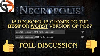 Is 3.24 Necropolis closer to the best or worst version of POE?