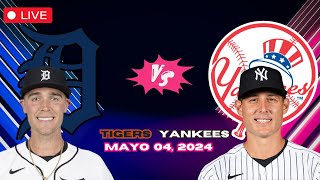 TIGERS de DETROIT vs YANKEES de NEW YORK- EN VIVO/Live - Comentarios del Juego - Mayo 04, 2024