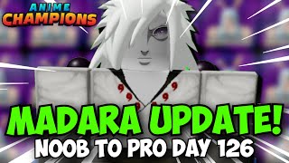 New MADARA Update + 3x LUCK! Anime Champions Noob To Pro Day 126