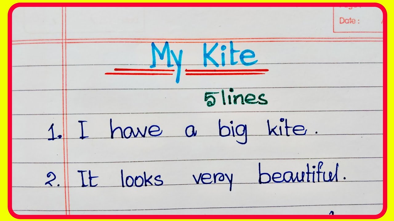 My Kite Essay In English 5lines On My Kite Paragraph Writing On My my-kite-essay-in-english-5lines-on-my-kite-paragraph-writing-on-my