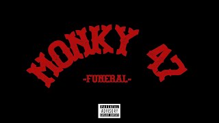 MONKY 47-FUNERAL