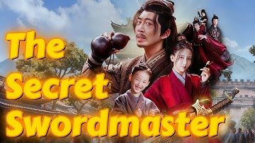 The Secret Swordmaster [2025 New version] #drama