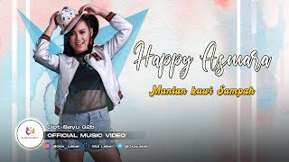 Happy Asmara - Mantan Kuwi Sampah Mp3