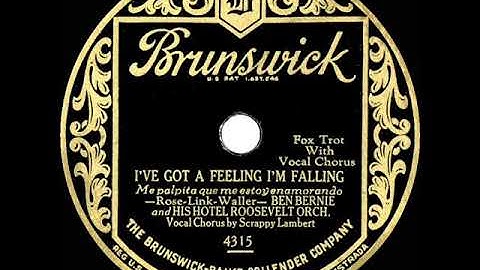 1929 Ben Bernie - I’ve Got A Feeling I’m Falling (Scrappy Lambert, vocal)