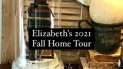 Elizabeths 2021 Fall Home Tour