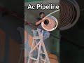 Ac Pipeline Kaise Karte Hai | How To Complete Ac Paiplining