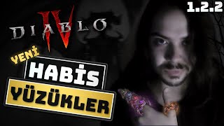 Diablo 4 [1.2.2] Yama Notları Özet - Habis (Malignant) Yüzükler Efsane!