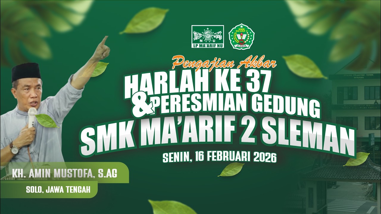 Harlah ke-37 & Peresmian Gedung Baru SMK Ma'arif 2 Sleman — Membangun Generasi Unggul & Berkarakter