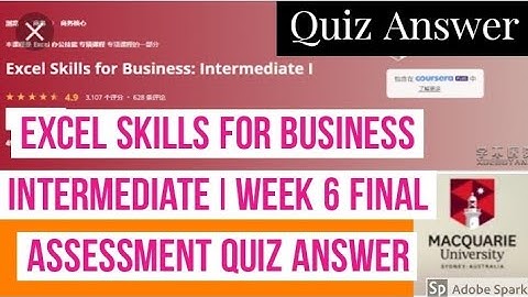Excel skills for business intermediate I week 6 final assessment quiz answer || coursera all answer
