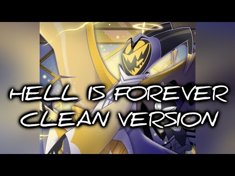 Hazbin Hotel Hell Is Forever Clean Version 