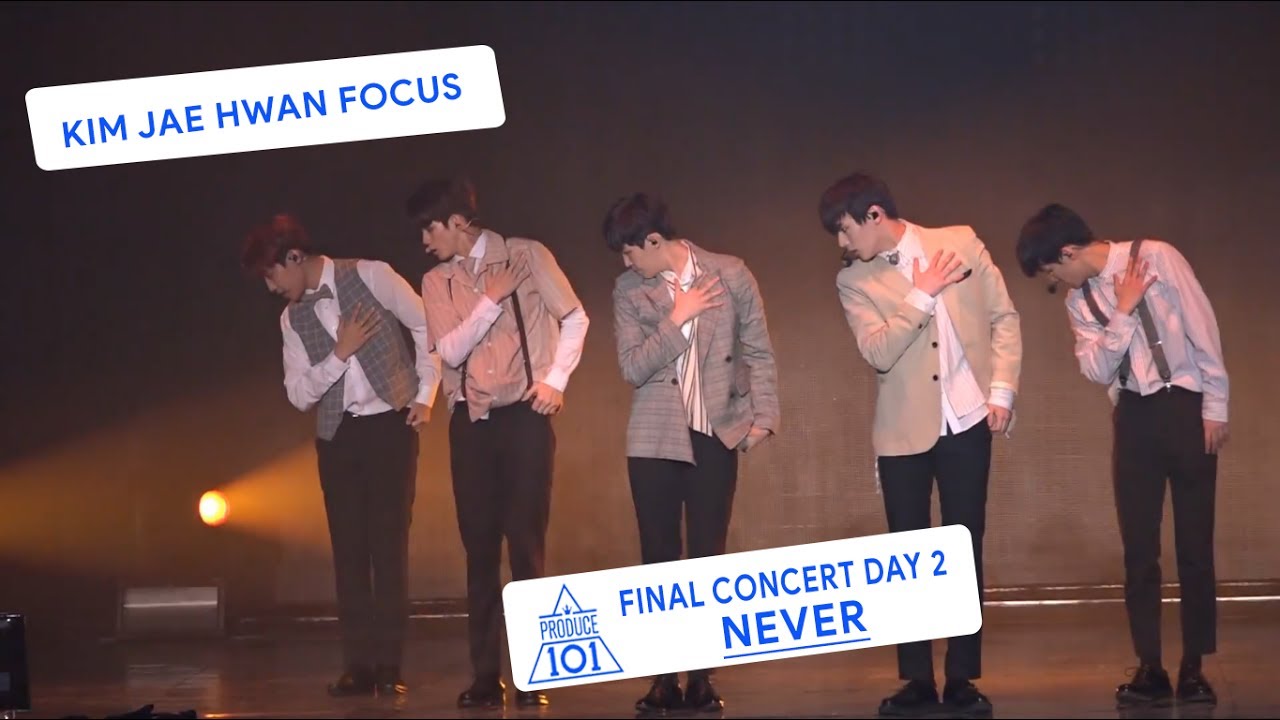 20170702 NEVER (HD) ( KIM JAEHWAN FOCUS ) - PRODUCE 101 SEASON 2 FINAL CONCERT DAY 2