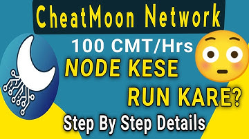 Cheatmoon Mining +100ctm/hrs | Node Kese Run Kare? Full Details