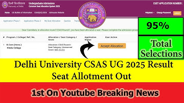 DU CSAS UG 2025 Round 1 Results Out 🔥 | Delhi University Round 1 Seat Allotment Released