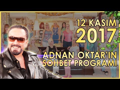 Adnan Oktar'ın Sohbet Programı 12 Kasım 2017