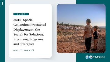 Protracted Displacement, the Search for Solutions, Promising Programs and Strategies