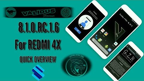 Validus OS v1.6 Android 8.1 Oreo ROM for Redmi 4/4x By Ghost | 1 march