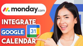 How to Integrate Google Calendar and Monday.com (2025) | Easy Guide