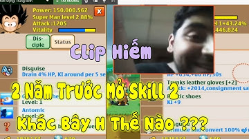 Ngọc Rồng Online - Bất Ngờ Lục Lại Được Video Tấu Hài Của Thanh niên Nước Ngoài Mở Skill 2