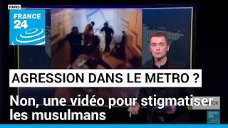 Islamophobie en France : une vidéo d'agression détournée pour stigmatiser la communauté musulmane