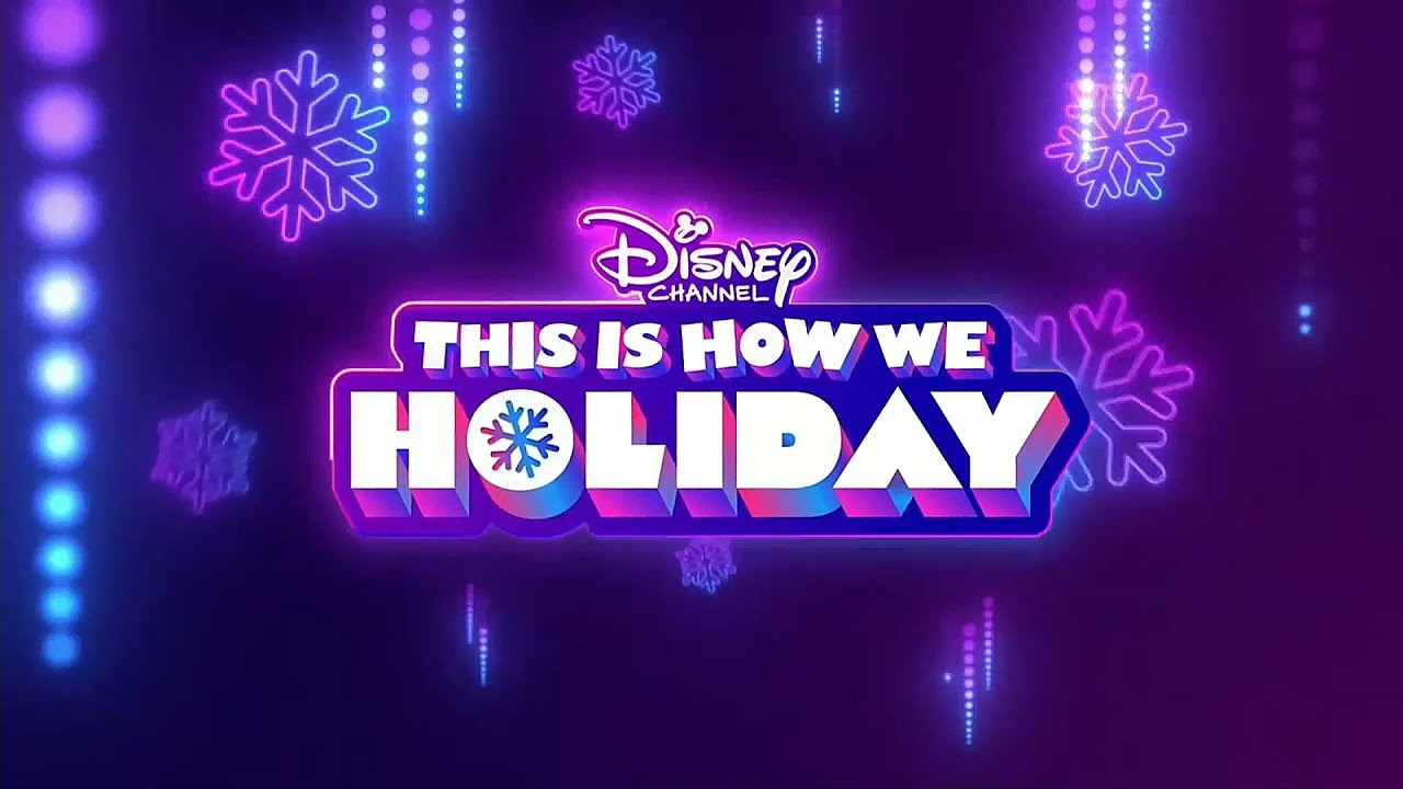 Disney Channel US This Is How We Holiday Bumpers (2021) [60FPS]