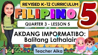 FILIPINO 5 Quarter 3 Lesson 5 | AKDANG IMPORMATIBO: Balitang Lathalain | RevisedK12 #Filipino5 FILIPINO 5 Quarter 3 Lesson 5 | AKDANG IMPORMATIBO: Balitang Lathalain | RevisedK12 #Filipino5