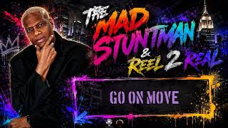 Go On Move - The Mad Stuntman