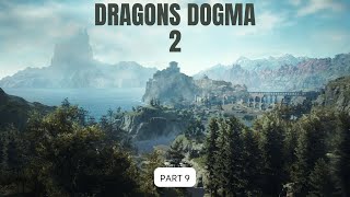 BATTAHL BORDER & BEYOND!?!?!? - Lets Play Dragons Dogma 2 (PS5) - Part 9