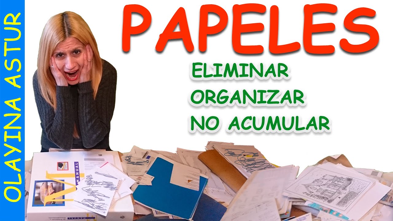 📄 Cómo ELIMINAR, ORGANIZAR y NO ACUMULAR papeles