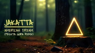 JAKATTA. American Dream (Peshta Gora Remix). Digital Art Electronic 