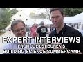 Building Science SummerCamp 2014 Interviews - (Incl Joe Lstiburek)
