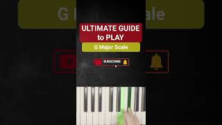 LEARN How to PLAY the G Major SCALE - Ultimate Piano LESSON