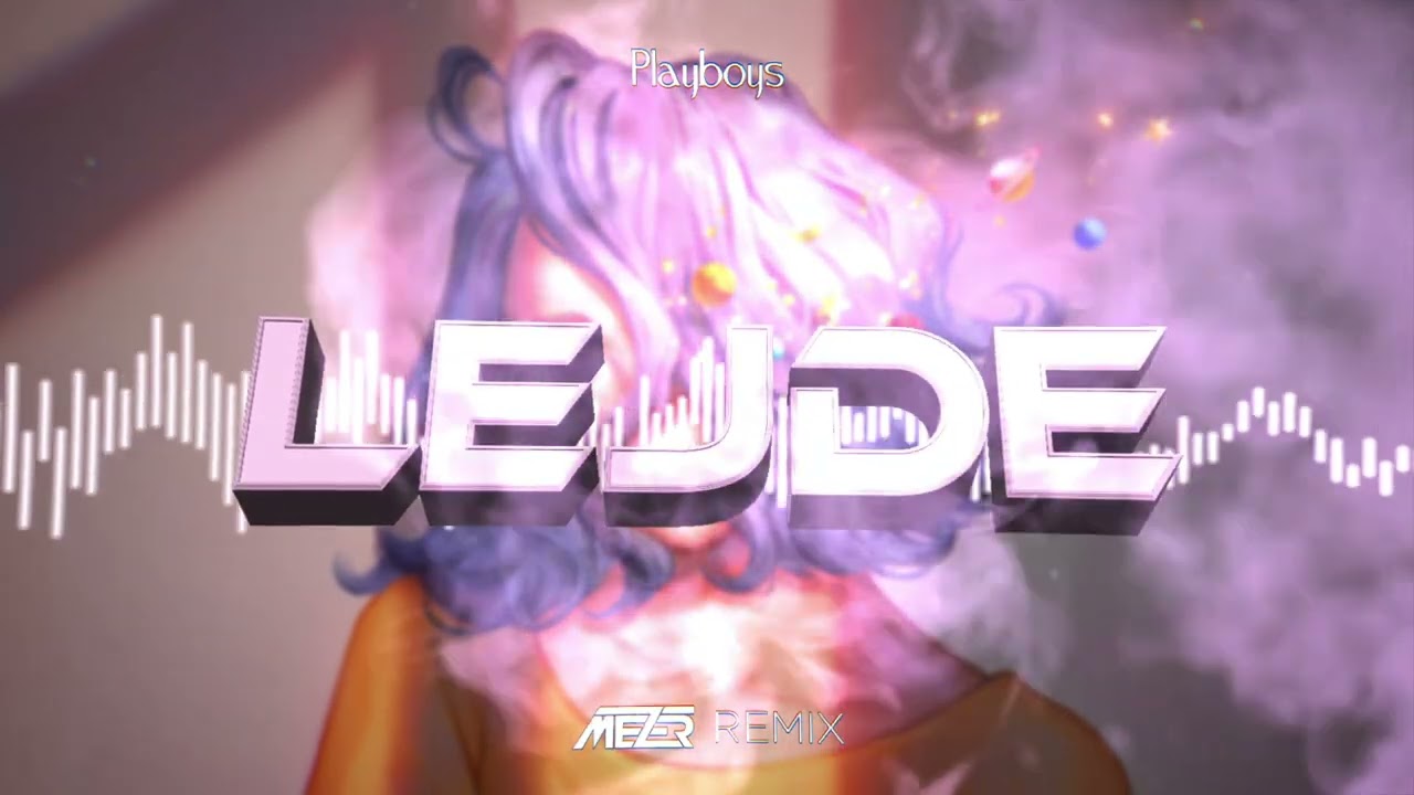 Playboys - Lejde (MEZER REMIX)
