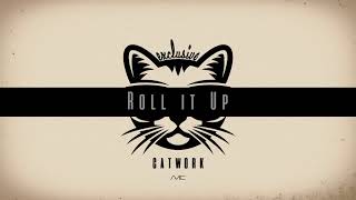Catwork - Roll it up (Resmi Ses Klibi) Resimi