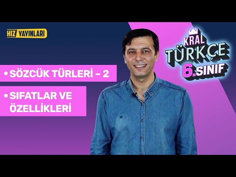 Sıfatlar Konu Anlatımı: Çeşitleri, Anlam Özellikleri, Sıfat Tamlamaları, Adlaşmış Sıfat | 6. Sınıf