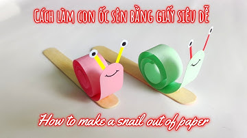 Cách làm con ốc sên bằng giấy siêu dễ - How to make paper snails super easy