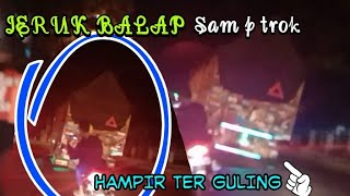 Woww !!! sam p trok stut an terus sampai hampir crash berkali-kali