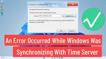 An Error Occurred While Windows Was Synchronizing 🕒 Time Sync not working