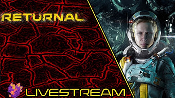 Blasting My Way Through The Wasteland Again (Prepping For Saros) I Returnal Livestream