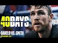 Callum Smith Is Ready To Shock The World (40 DAYS: Episode 2)