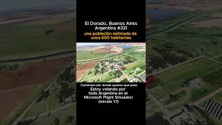 El Dorado, Buenos Aires desde el Microsoft Flight Simulator #eldorado #buenosaires #msfs #joaha45