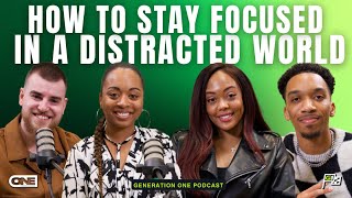 Staying Focused in a Distracted World - Generation One Podcast by ONE | A Potter's House Church 2,768 views 3 weeks ago 51 minutes