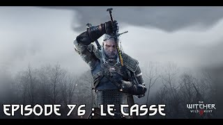 The Witcher 3: Wild Hunt (Hearts of stone) - Episode 76 : le casse