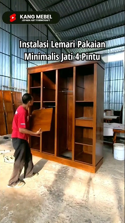 Proses Instalasi Lemari Pakaian Minimalis Jati 4 Pintu #mebeljepara #lemaripakaian #mebeljati